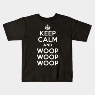 Keep Calm and Woop Woop Woop Kids T-Shirt